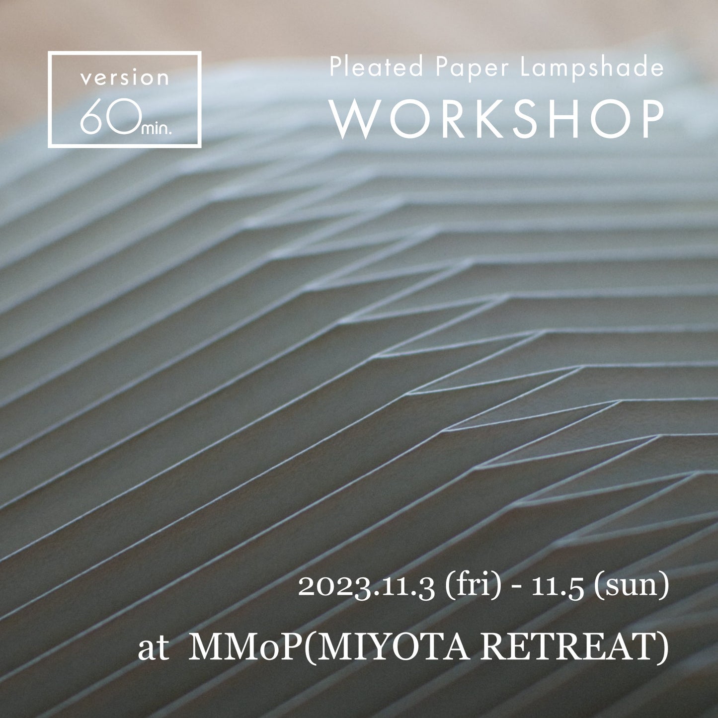 WORKSHOP | MI-YO-TA RE-TREAT