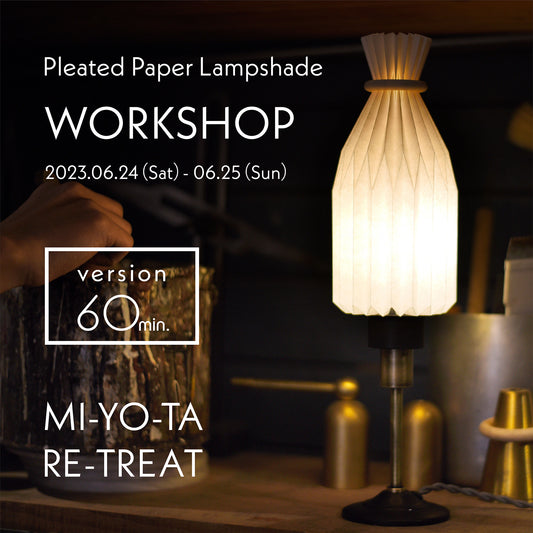 WORKSHOP | MI-YO-TA RE-TREAT